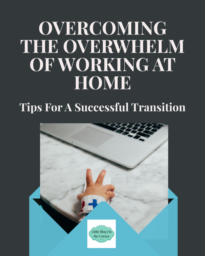 Overcome the Overwhelm of Working From Home. 